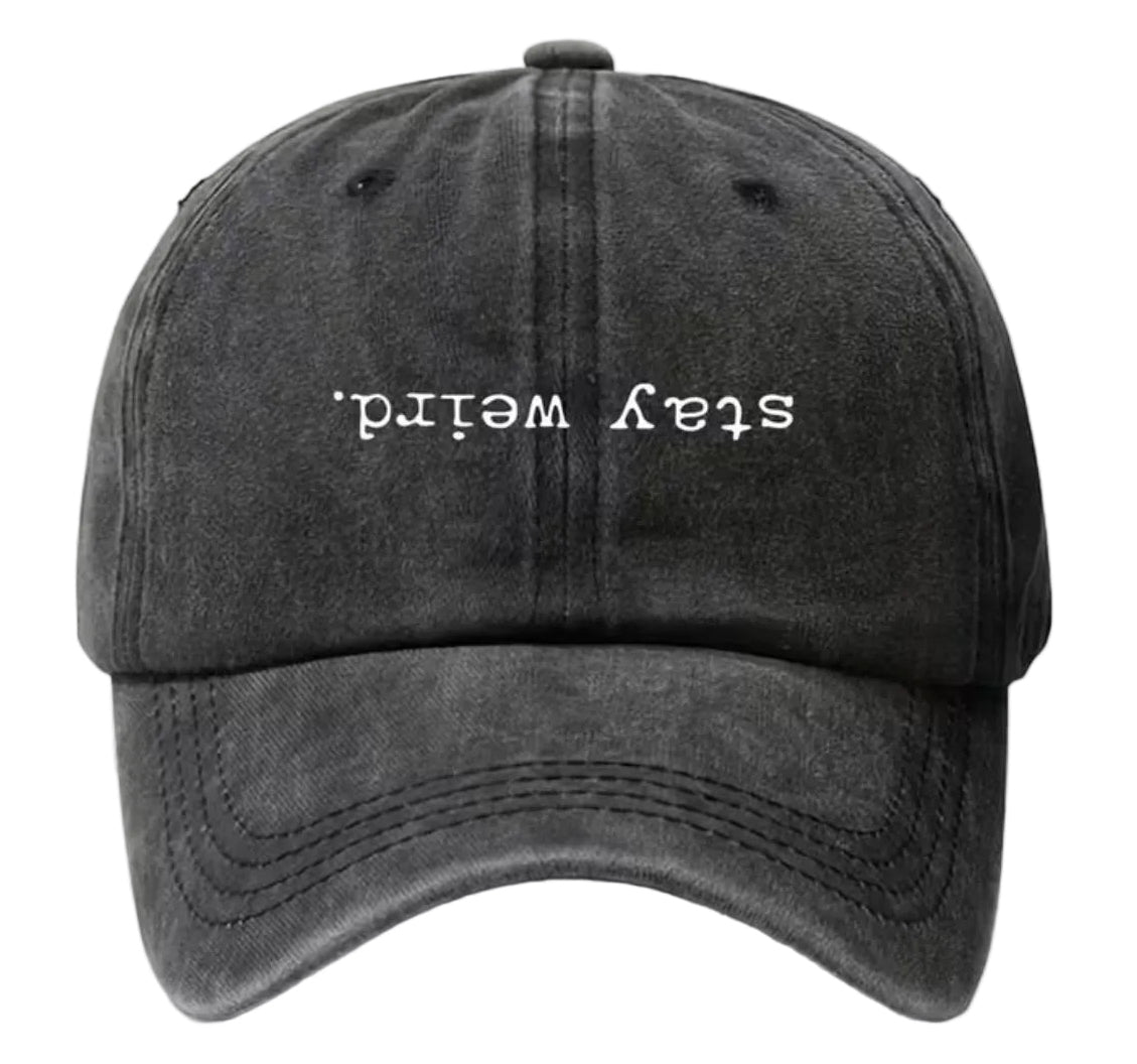 “Stay weird” dad hat